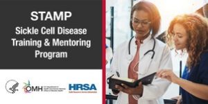 STAMP - Sickle Cell Disease Training and Mentoring Program